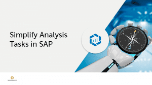Simplify Analysis Tasks in SAP